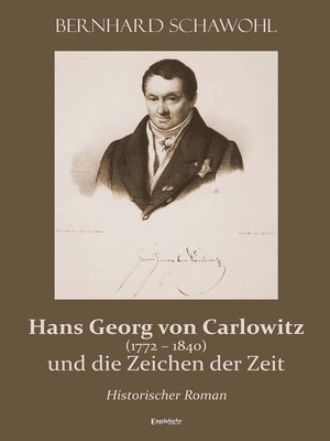 cover image of Hans Georg von Carlowitz (1772 – 1840) und die Zeichen der Zeit